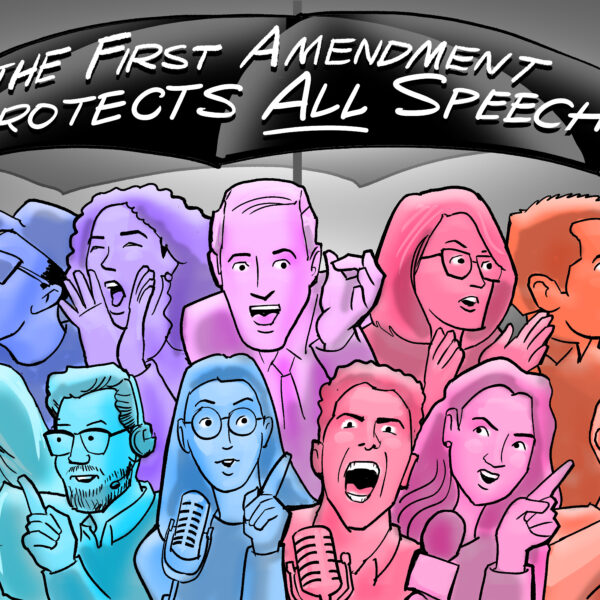 The First Amendment is for everyone and protects the speech we hate